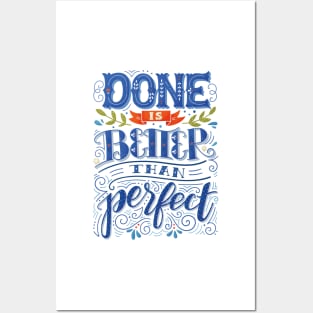 Done is better than perfect Posters and Art